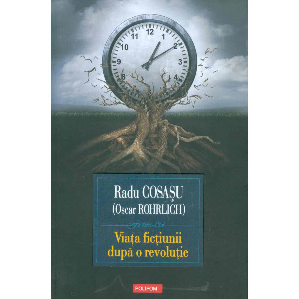 Viata fictiunii dupa o revolutie