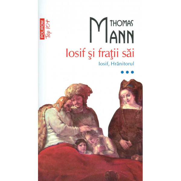 Iosif si fratii sai, vol. III - Iosif, Hranitorul