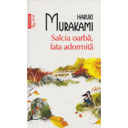 Salcia oarba, fata adormita