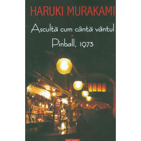 Asculta cum canta vantul. Pinball, 1973