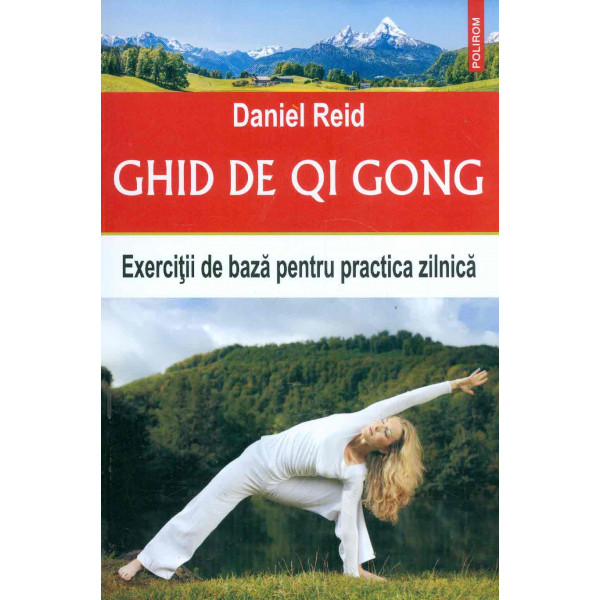 Ghid de Qi Gong - Exercitii de baza pentru practica zilnica