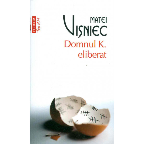 Domnul K. eliberat