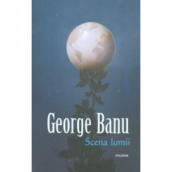 Scena lumii