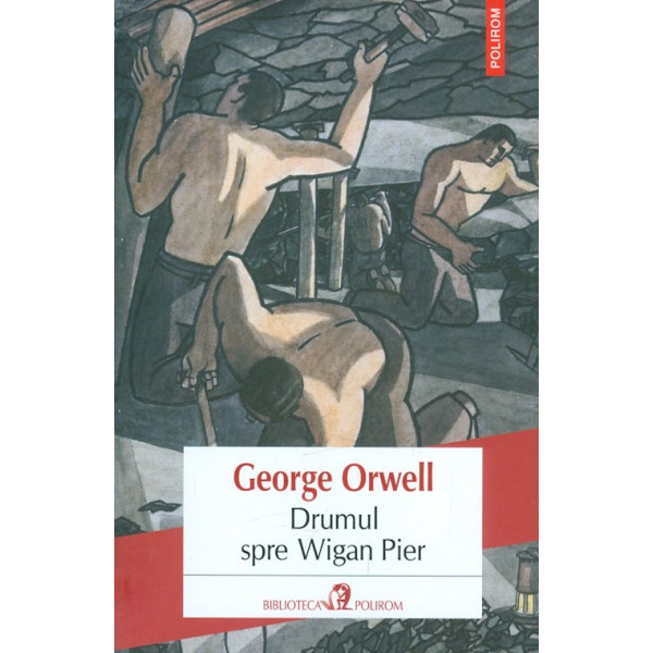 Drumul spre Wigan Pier