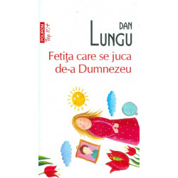 Fetita care se juca de-a...