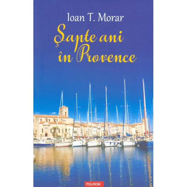 Sapte ani in Provence