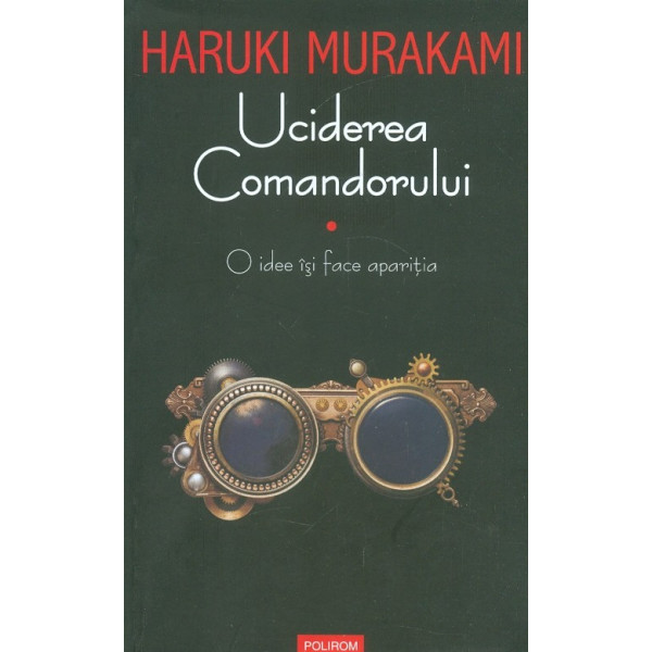 Uciderea Comandorului, vol. I - O idee isi face aparitia