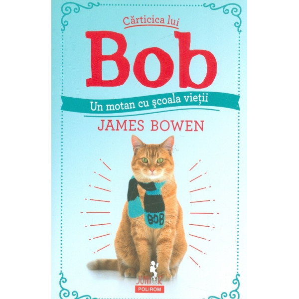 Carticica lui Bob. Un motan cu scoala vietii