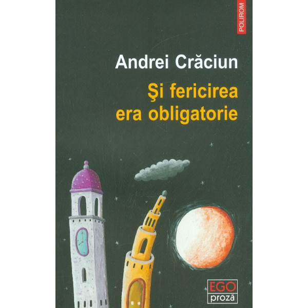 Si fericirea era obligatorie