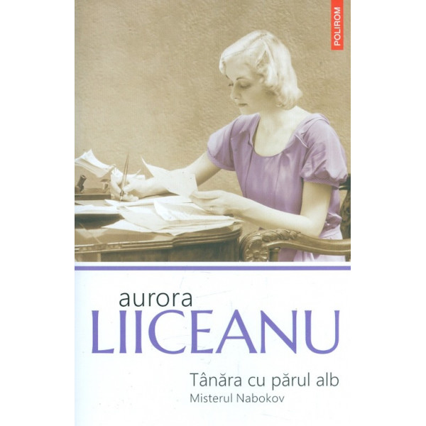 Tanara cu parul alb. Misterul Nabokov