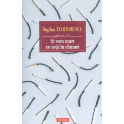 Si vom murii cu totii in...