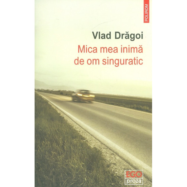 Mica mea inima de om singuratic