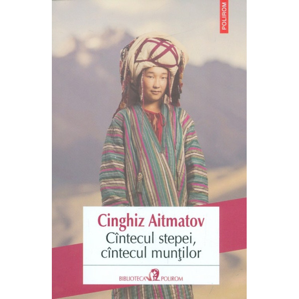 Cantecul stepei, cantecul muntilor