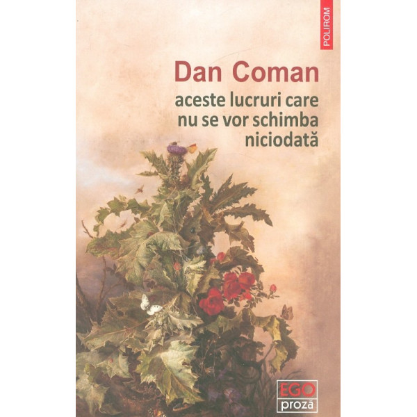 Aceste lucruri care nu se vor schimba niciodata