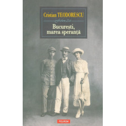 Bucuresti, marea speranta