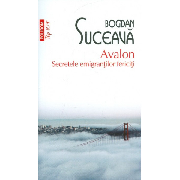 Avalon. Secretele emigrantilor fericiti