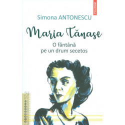 Maria Tanase. O fantana pe...