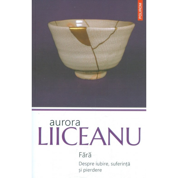 Fara. Despre iubire, suferinta si pirdere