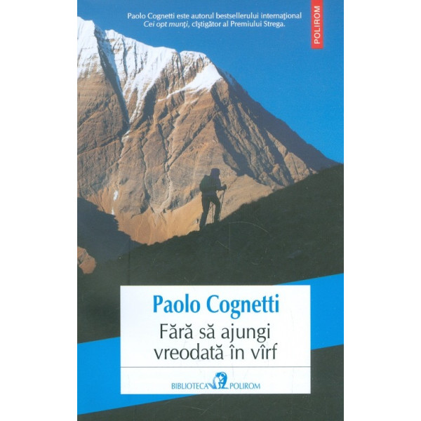 Fara sa ajungi vreodata in virf