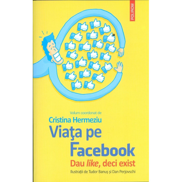 Viata pe Facebook Dau like,deci exist