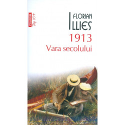 1913. Vara secolului