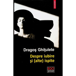 Despre iubire si (alte) ispite