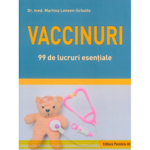 Vaccinuri. 99 de lucruri esentiale