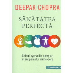Sanatatea perfecta. Ghidul...