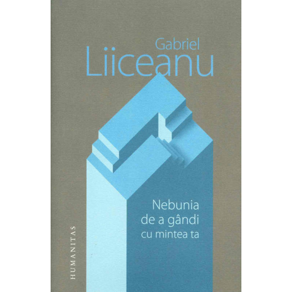 Nebunia de a gandi cu mintea ta