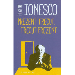 Prezent trecut, trecut prezent