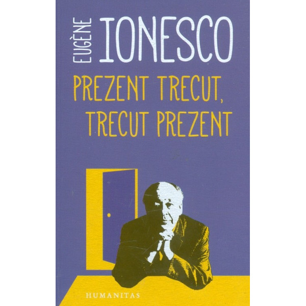 Prezent trecut, trecut prezent
