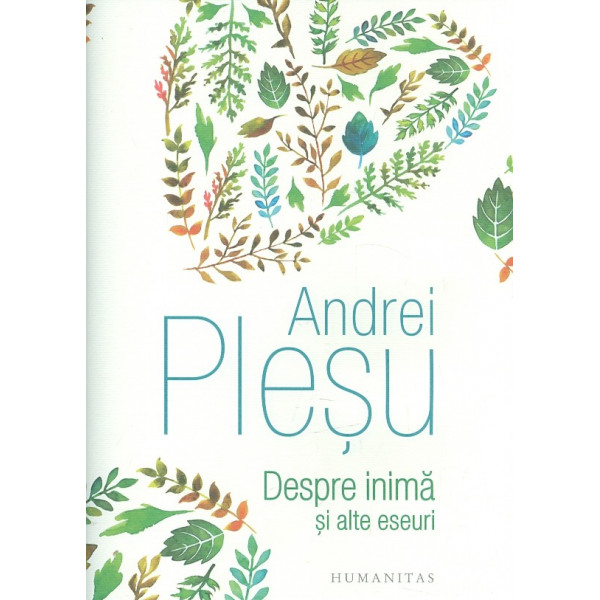 Despre inima si alte eseuri