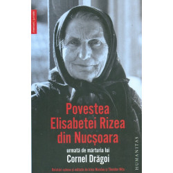 Povestea Elisabetei Rizea...