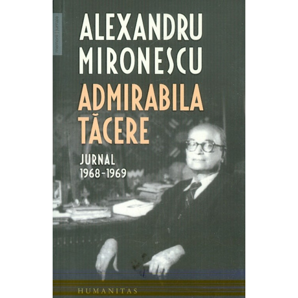 Admirabila tacere. Jurnal, 1968-1969