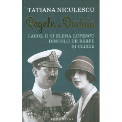 Regele si Duduia. Carol II...