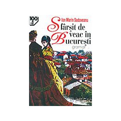 Sfarsit de veac in Bucuresti