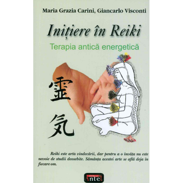 Initiere in Reiki. Terapia antica de energie