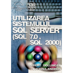 Utilizarea sistemului SQL Server (SQL 7.0, SQL 2000)
