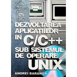 Dezvoltarea aplicatiilor in C/C++ sub sistemul de operare UNIX