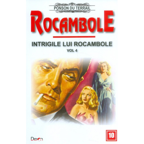 Rocambole, vol. IV - Intrigile lui Rocambole