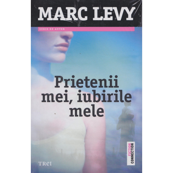 Prietenii mei, iubirile mele