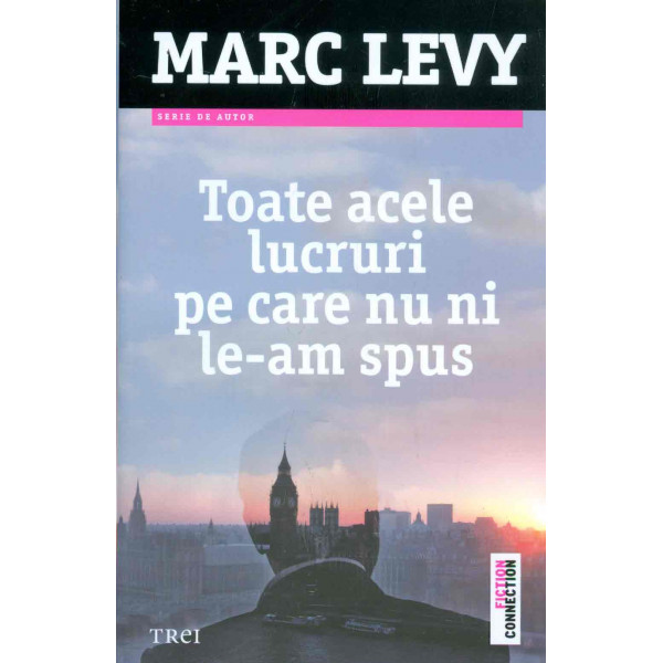 Toate acele lucruri pe care nu ni le-am spus