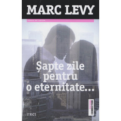 Sapte zile pentru o eternitate...