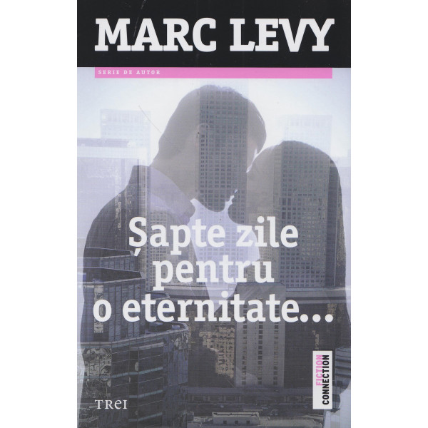 Sapte zile pentru o eternitate...