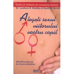 Alegeti sexul viitorulului vostru copil. Metoda sustinuta de dovezi stiintifice