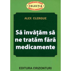 Sa invatam sa ne tratam fara medicamente