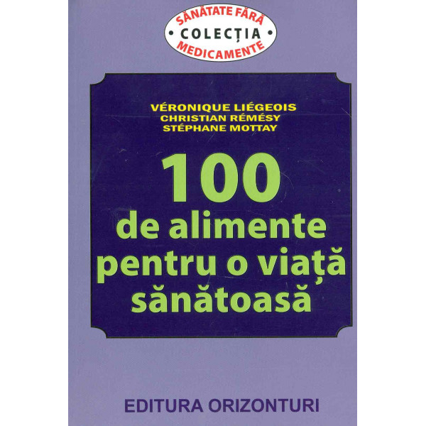 100 de alimente pentru o viata sanatoasa