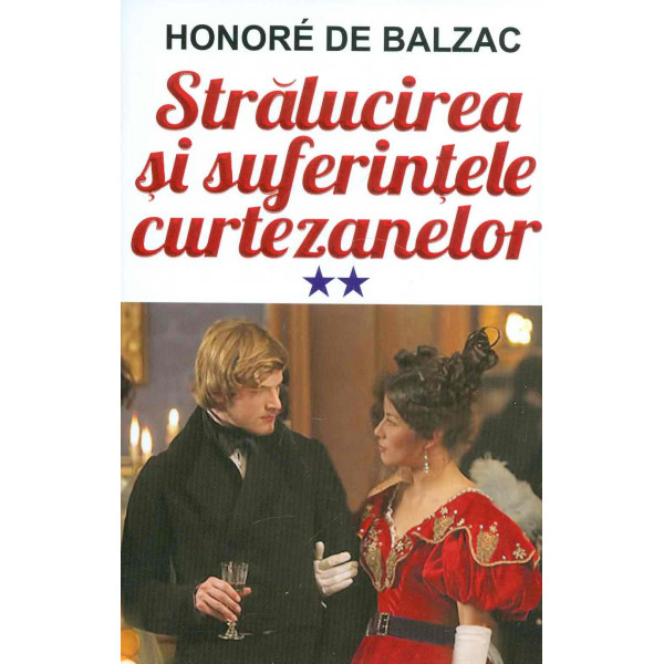 Stralucirea si suferintele curtezanelor, vol. II