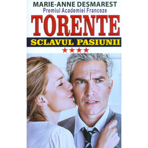 Torente, vol. IV - Sclavul pasiunii