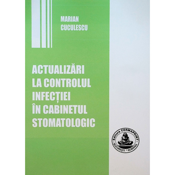 Actualizari la controlul infectiei in cabinetul stomatologic
